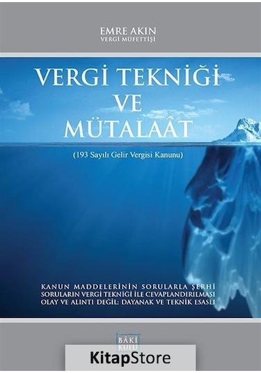 Vergi Tekniği ve Mütalaat - Emre Akın - Cağaloğlu Yayınevi