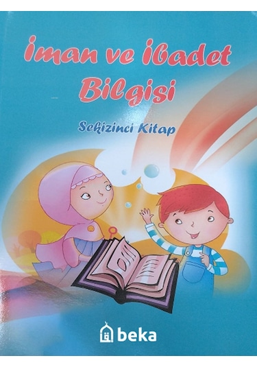 İman Ve İbadet Bilgisi - Sekizinci Kitap