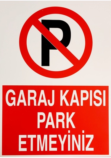 Lorex Garaj Kapısı Park Etmeyiniz Pvc Uyarı Ikaz Levhası