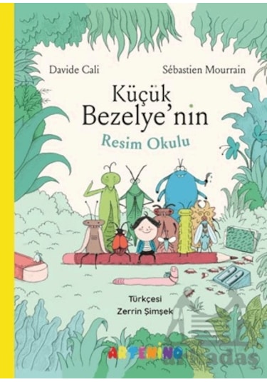 Küçük Bezelye Nin Resim Okulu Ciltli Artenino Yayıncılık