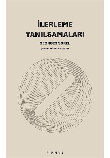 İlerleme Yanılsamaları / Georges Sorel