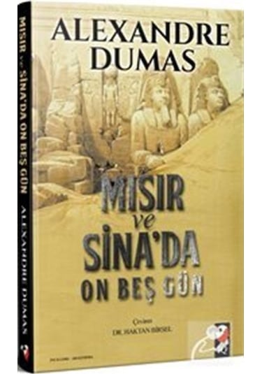 Mısır ve Sina'da On Beş Gün - Alexandre Dumas - IQ Kültür Sanat Yayıncılık