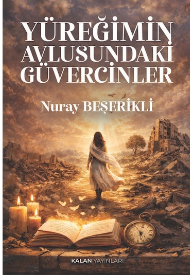 Yüreğimin Avlusundaki Güvercinler