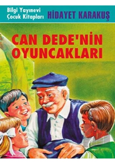 Bilgi Yayınevi - Can Dede'nin Oyuncakları