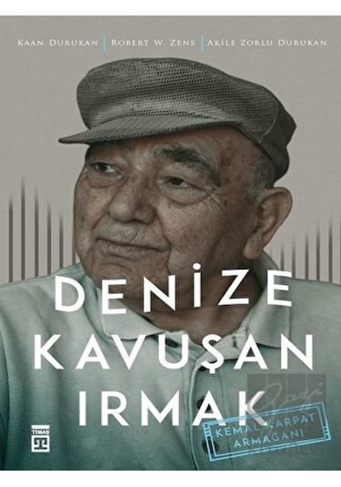 Denize Kavuşan Irmak -  Timaş Yayınları