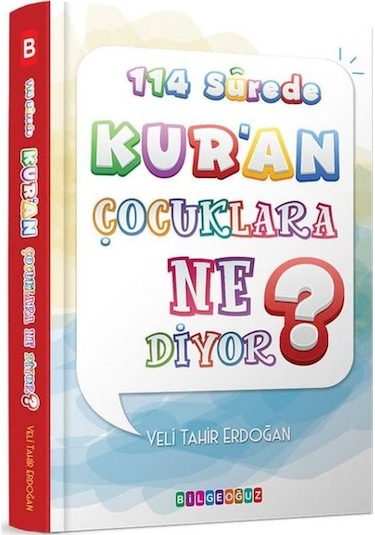 114 Surede Kur'an Çocuklar Ne Diyor? - Veli Tahir Erdoğan - Bilgeoğuz Yayınları