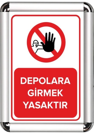 Depolara Girmek Yasaktır A3 Cerceveli Uyarı Ve Yönlendirme Levhas
