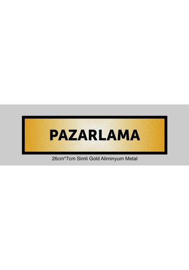 Pazarlama Yazılı Kapı Levhası ,yönlendirme Levhası ,simli Gold Renkli Aliminyum Levha