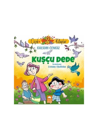 Kuşçu Dede - Çiçek Kitaplar - Gülsüm Cengiz - Eksik Parça