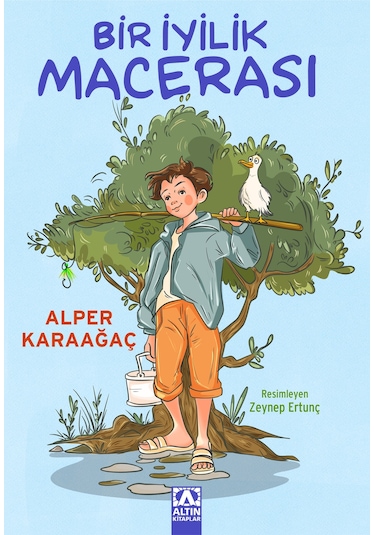 Bir İyilik Macerası / Alper Karaağaç