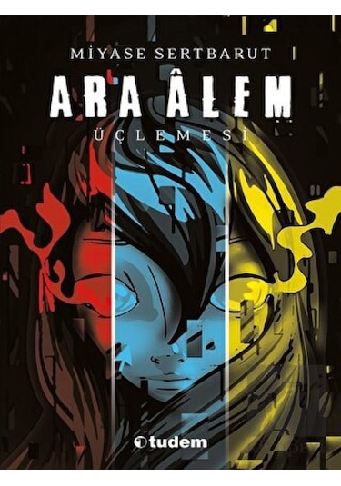 Tudem Yayınları - Ara Alem Üçlemesi (3 Kitap Takım)