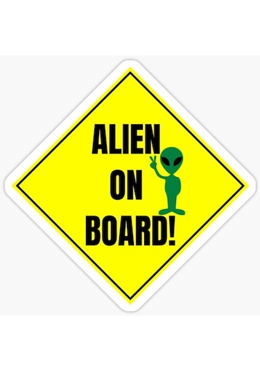 Uyarı Arabada Uzaylı Var Sticker oto Etiket 18cm MD50