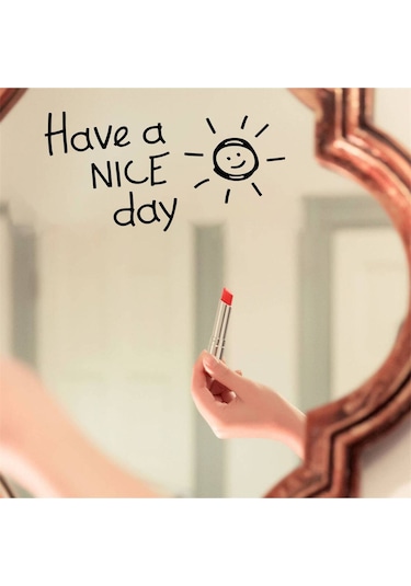 Ayna Dekorasyon Sticker - Have A Nıce Day - 20x10 Cm
