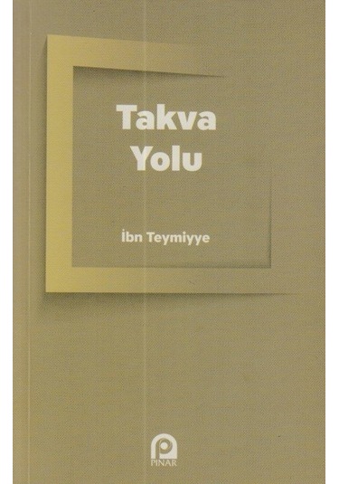 Takva Yolu  - İbni Teymiyye  - Pınar Yayıncılık