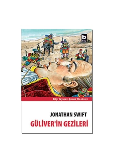 Gulliver'in Gezileri-Bilgi - Jonathan Swift - Bilgi Yayınevi