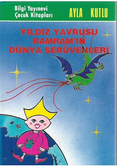 Yıldız Yavrusu Ramram'ın Dünya  Serüvenleri
