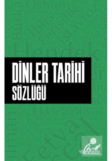 Dinler Tarihi Sözlüğü / Ahmet Murat  Seyrek