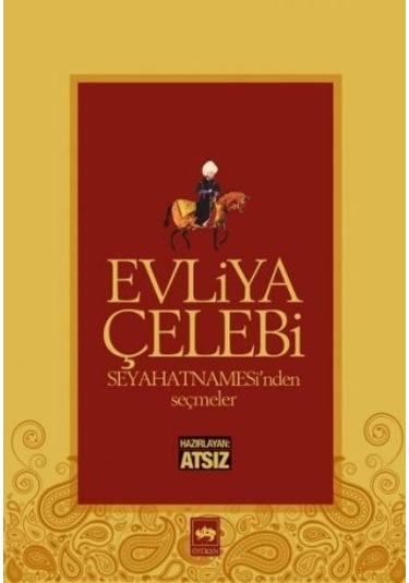 Ötüken Yayınları Evliya Çelebi Seyahatnamesi'Nden Seçmeler