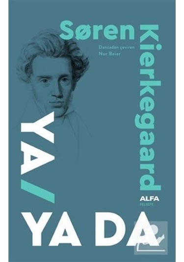 Ya - Ya Da / Soren Kierkegaard 9786050381863