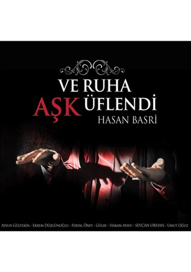 Hasan Basri - Ve Ruha Aşk Üflendi (CD)