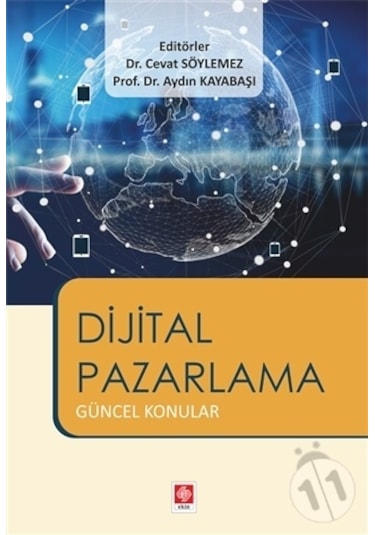 Dijital Pazarlama Güncel Konular - Aydın Kayabaşı - Ekin Basım Yayın