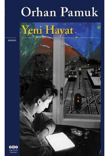Yapı Kredi Yayınları / Yeni Hayat / Orhan Pamuk