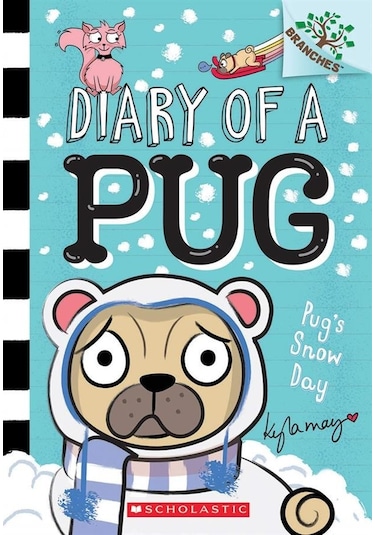 Pug's Snow Day - Diary Of A Pug