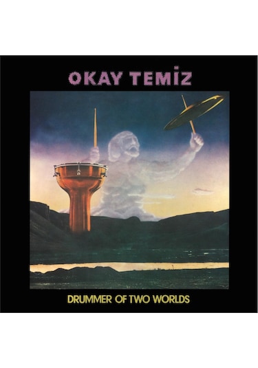 Okay Temiz - Drummer Of Two Worlds Reissue - Avrupa Edisyonu Plak
