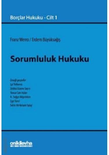 Sorumluluk Hukuku Borçlar Hukuku Cilt 1 Prof. Dr. Franz Werro,prof. Dr. Erdem Büyüksağiş