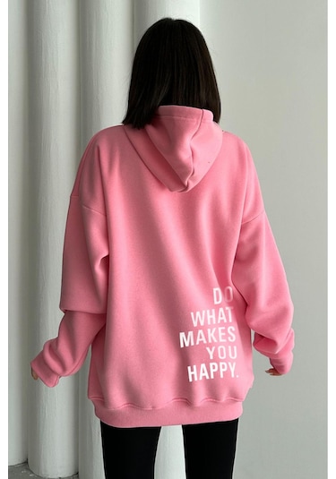 Kadın Pembe Do What Makes You Happy Baskılı Oversize Kapüşonlu Sweatshirt Pembe
