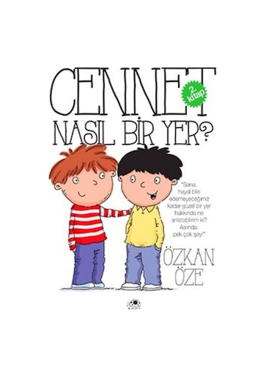 Cennet Nasıl Bir Yer? - 2.Kitap - Özkan Öze - Uğurböceği