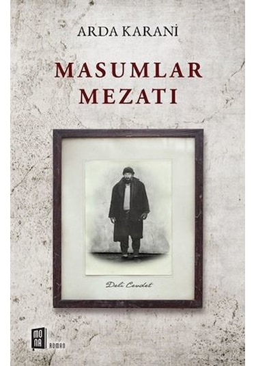 Masumlar Mezatı - Arda Karani - Mona
