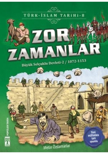 Zor Zamanlar - Türk İslam Tarihi  8