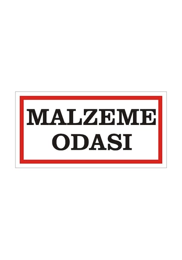 Malzeme Odası Levhası