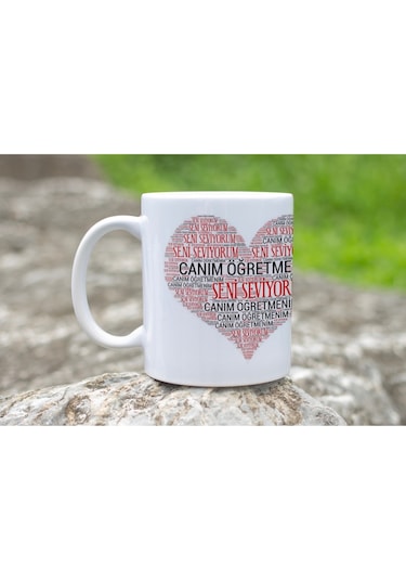 Öğretmenler Günü Kupa Bardak Canım Öğretmenim Seni Seviyorum Kalp Tasarımlı Hediye Kupa Beyaz