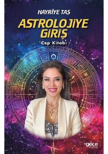 Astrolojiye Giriş Cep Kitabı / Hayriye Taş