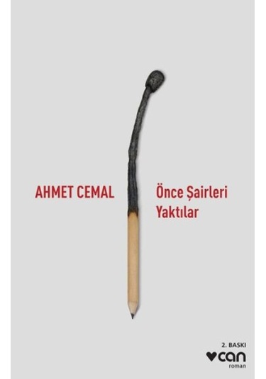 Önce Şairleri Yaktılar  -  Ahmet Cemal  -  Can Yayınları