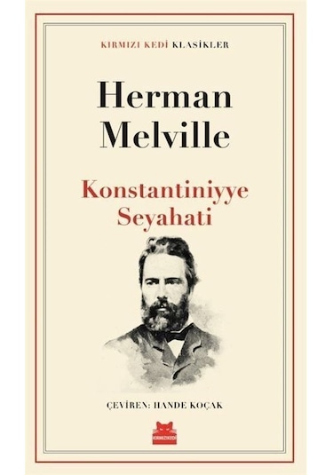 Konstantiniyye Seyahati / Herman Melville