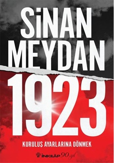 1923 Kuruluş Ayarlarına Dönmek - Sinan Meydan - İnkılap Kitabevi
