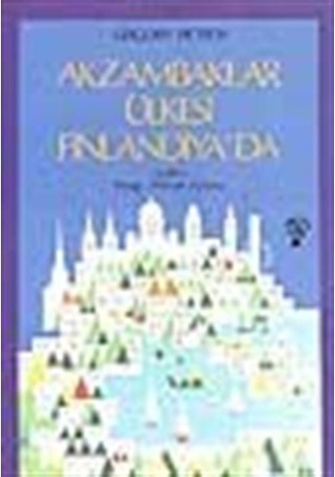 Ak Zambaklar Ülkesi Finlandiya - Grigory Petrov - İnkılap Kitabevi