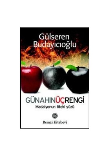 Günahın Üç Rengi - Gülseren Budayıcıoğlu - Remzi Kitabevi