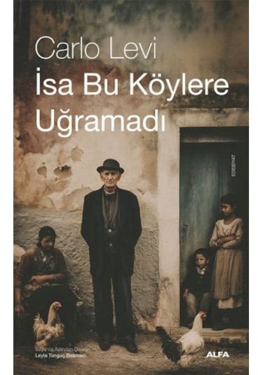 İsa Bu Köylere Uğramadı