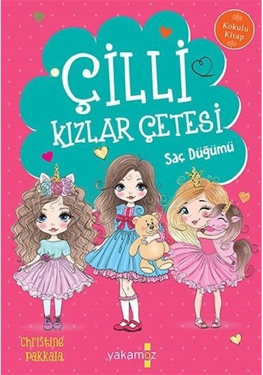 Çilli Kızlar Çetesi - Saç Düğümü / Christine Pakkala