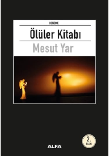 Ölüler Kitabı - Mesut Yar - Alfa Yayıncılık