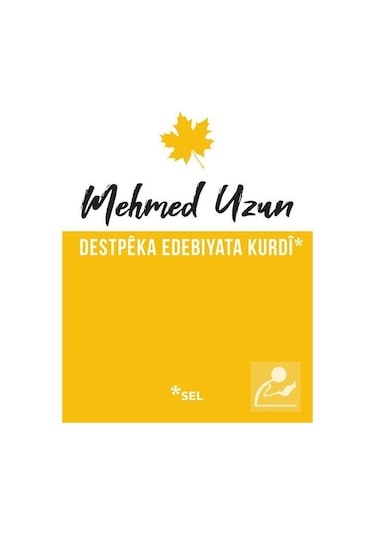 Destpêka Edebiyata Kurdî / Mehmed Uzun