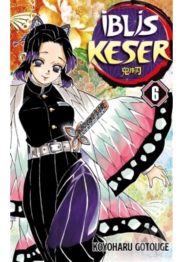 İblis Keser 6. Cilt/koyoharu Gotouge