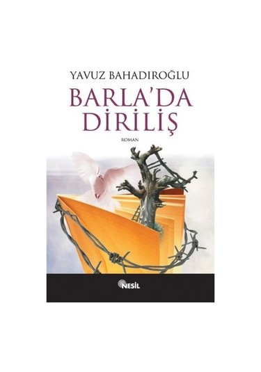 Barla'da Diriliş - Yavuz Bahadıroğlu - Nesil Yayınları