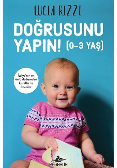 Doğrusunu Yapın 0-3 Yaş - Lucia Rizzi