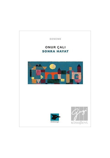 Sonra Hayat - Onur Çalı - Alakarga