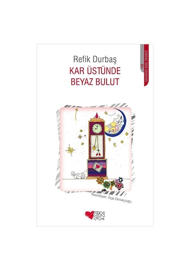 Kar Üstünde Beyaz Bulut - Refik Durbaş - Can Çocuk Yayınları